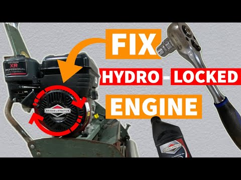 How to fix Small Engine, hydraulic locked (hydro-locked) with fuel. Briggs&Stratton/ Scott Bonnar