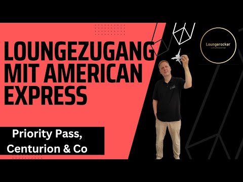 Loungezugang mit American Express Platinum  - Priority Pass, Lufthansa Lounges, Centurion Lounges