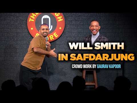 WILL SMITH IN SAFDURJUNG | Gaurav Kapoor | Stand Up Comedy | Crowd Work