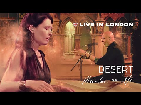Mei-lan & Ali - 'Desert' - Live in London
