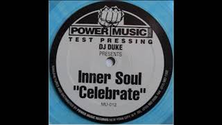 DJ Duke Presents Inner Soul ‎– Celebrate