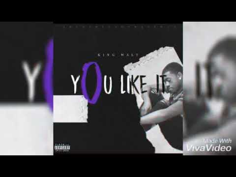(KingWalt) - You like it 💔