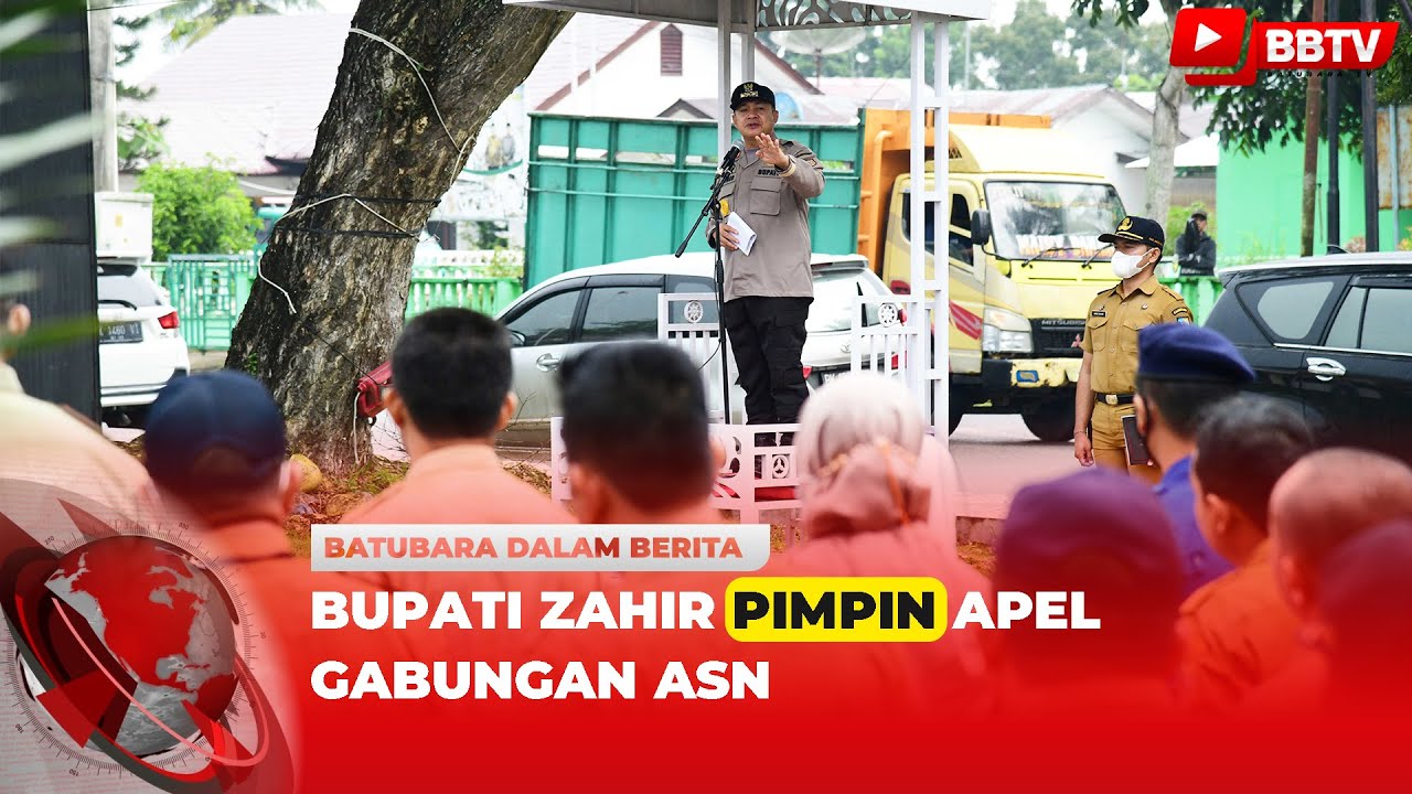 BUPATI ZAHIR PIMPIN APEL GABUNGAN ASN