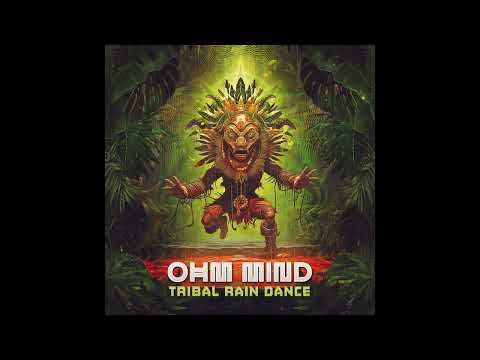 Ohm Mind - Tribal Rain Dance - Full Album (Downtempo)