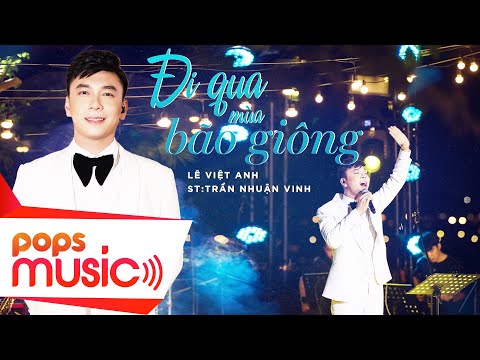 Đi qua mùa bão giông - Lê Việt Anh