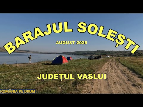 Pescuit Vaslui baraj SOLESTI august 2025