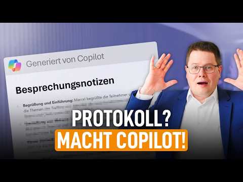 🤩 Dank Copilot nie wieder Besprechungsprotokolle schreiben! (KI-Zusammenfassung)