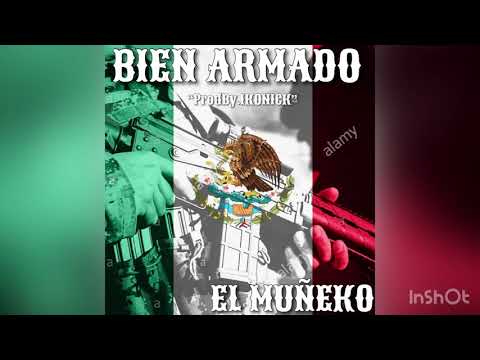 "Bien Armado"-El Muneko(Prod.IKONICK)