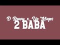 D Bwoy ft Yo Maps - 2 Baba - official video