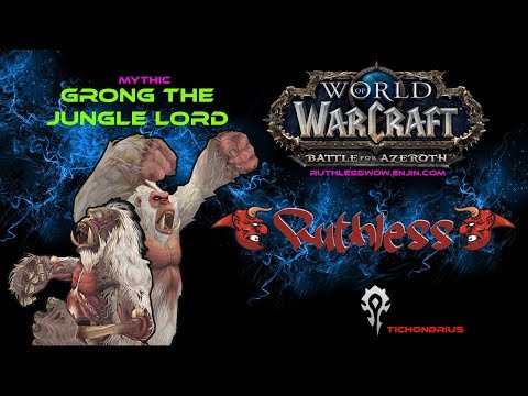 Ruthless VS Grong the Jungle Lord - Mythic Battle of Dazar'alor