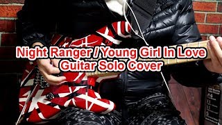Night Ranger Young Girl In Love Guitar Solo Cover