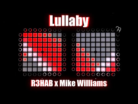 R3HAB x Mike Williams - Lullaby | Launchpad Collab