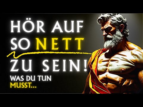Die FALLE der ständigen Nettigkeit – 7 Lektionen aus dem Stoizismus
