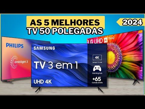As 5 Melhores TV 50 Polegadas / Qual a Melhor Smart TV 50 Polegadas de 2024?