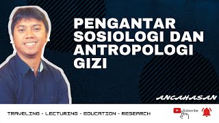 Pengantar Sosiologi dan Antropologi Gizi