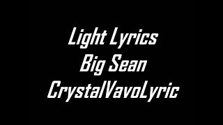 Big Sean   Light ft  Jeremih Lyrics HD Video
