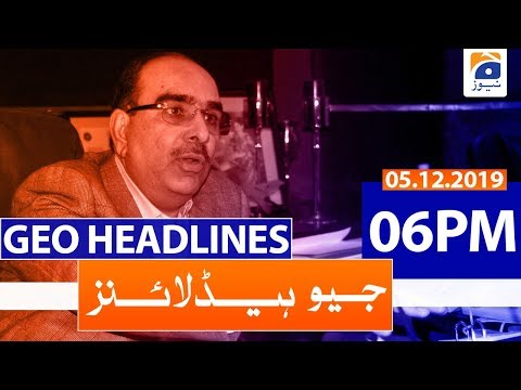 Geo Headlines  06 PM | 5th December 2019