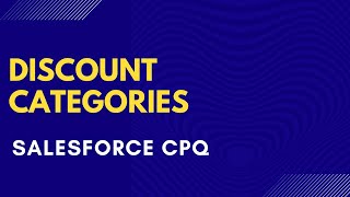 Discount Categories in Salesforce CPQ