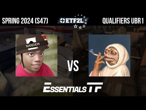 ETF2L TF2 6v6 Spring 2024 (S47) Premiership Qualifiers UBR1: NANDEM vs. alien workshop