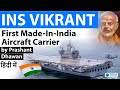INS VIKRANT First Made In India Aircraft Carrier starts Sea Trials