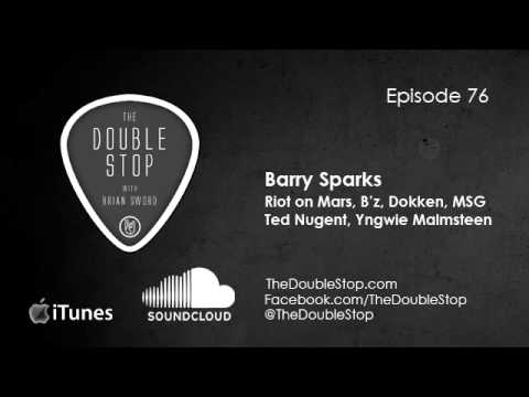 Barry Sparks Interview (Riot on Mars, Dokken, MSG, Nugent) Double Stop Ep 76