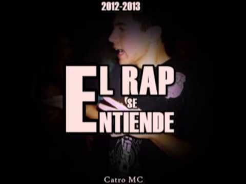 Catro Mc | Sinceridad | El Rap se Entiende-Mix Tape.