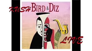 DIZZY GILLESPIE & CHARLIE PARKER - KUSH (LIVE)