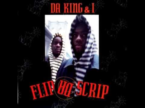 Da King & I - Flip Da Scrip