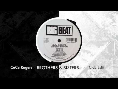 CeCe Rogers - Brothes and Sisters (Club Edit)