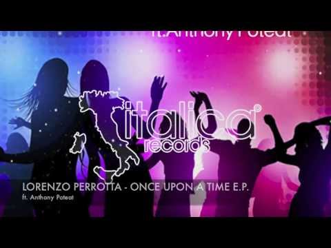 Lorenzo Perrotta ft. Anthony Poteat - Once Upon A Time E.p.