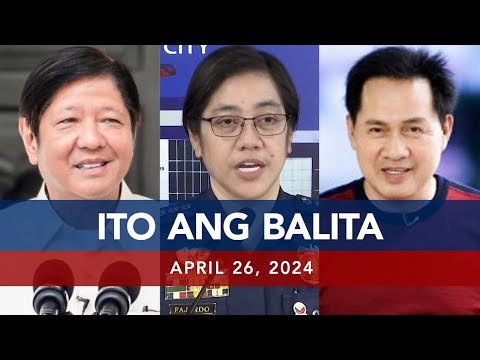 UNTV: Ito Ang Balita April 26, 2024