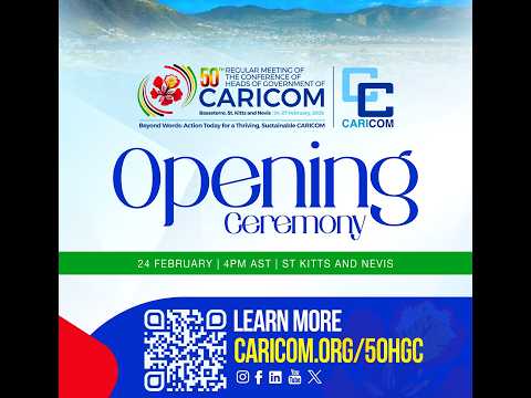 Opening Ceremony of the 50th Regular Meeting of the Conference of Heads of Government of CARICOM