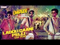 Laddu Gaani Pelli Song Promo Mad Square Kalyan Shankar Bheems Ceciroleo Kasarla Shyam Mangli