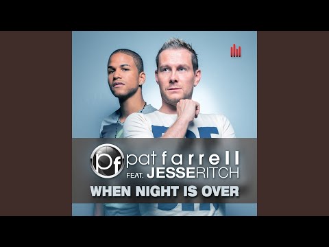 When Night Is Over (feat. Jesse Ritch)