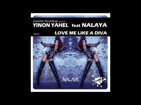 Yinon Yahel feat. Nalaya - Love Me Like A Diva