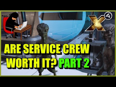X4 Foundations: Are Service Crew Worth It? Part 2