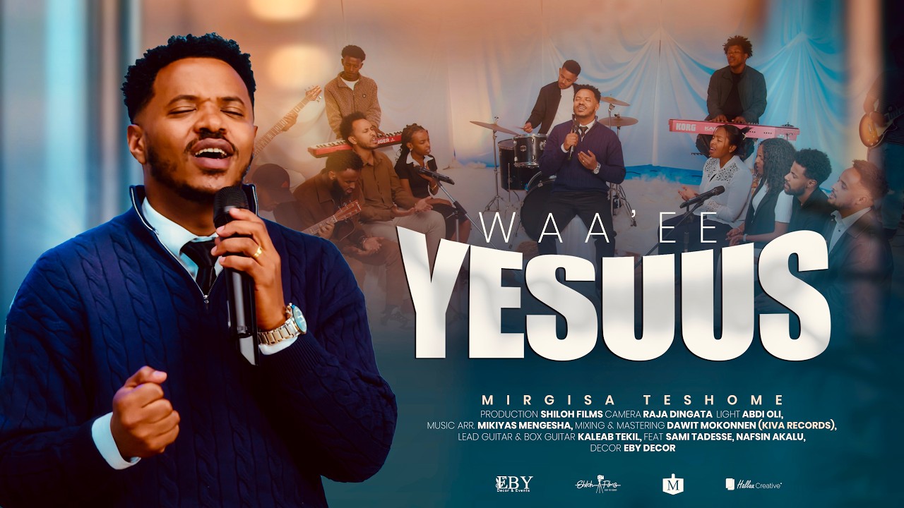 WAA'EE YESUUS Mirgisa Teshome 2026 by MIRGISA TESHOME — Official Music Video