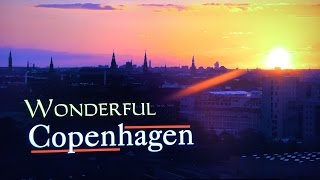 Wonderful Copenhagen 4K Part One