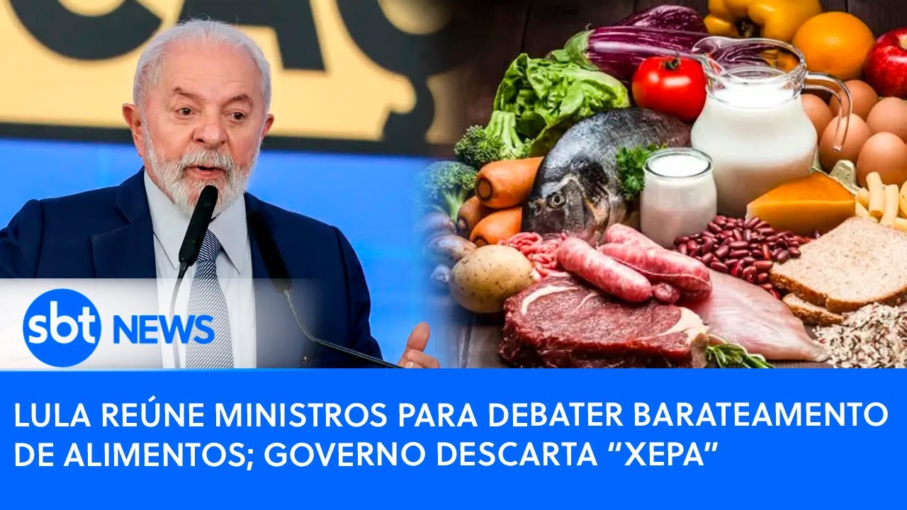 Lula reúne ministros para debater barateamento de alimentos; governo descarta “xepa” | SBT News