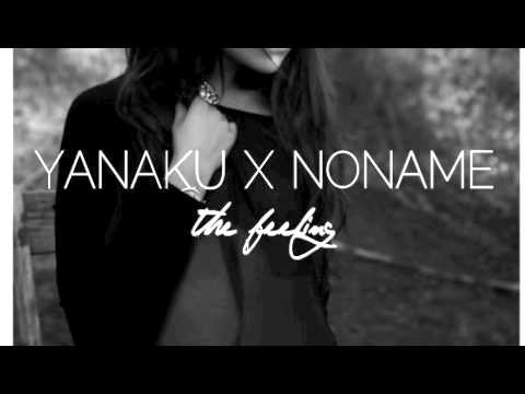 Yanaku x No Name - The Feeling