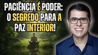 REVELADO: Como a Paciência Transforma sua Jornada Espírita. Palestra Espírita com Haroldo Dutra Dias