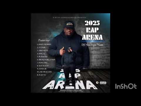 DJ Mzenga Man - 2025 Rap Arena Ft Various Artists