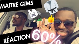 REACTION MAITRE GIMS - 60% | ZEROA100