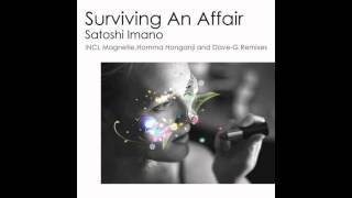 Satoshi Imano - Surviving An Affair (Magnetie Remix)