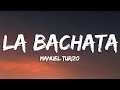 Manuel Turizo - La Bachata (Letra/Lyrics)