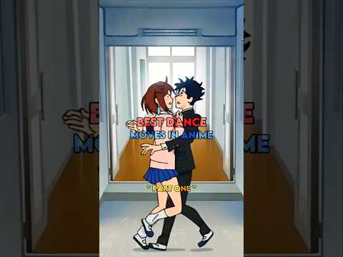 Best Dance Moves in Anime 😱🕺 #anime #trending #dance