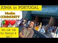 Jummah Namaz Pray Time Europe How Muslim Pray NAMAZ In Portugal Muslimcommunity
