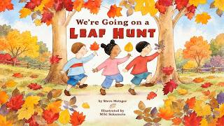 We’re Going on a Leaf Hunt 🍂🍁 | Animated Storybook for Children | Autumn Read Aloud for Kids gameplay video by AntoinetteF, 4:55 duration
