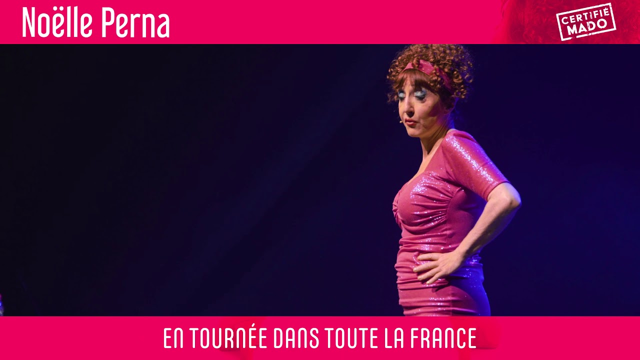 Miniature de la vidéo CERTIFIE MADO du film Noëlle Perna - Certifié Mado