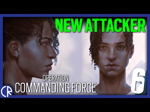New Attacker - Operation Commanding Force - Operator - 6News - Rainbow Six Siege